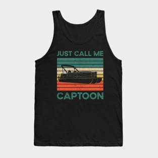 Funny Pontoon: Just Call Me Captoon Tank Top